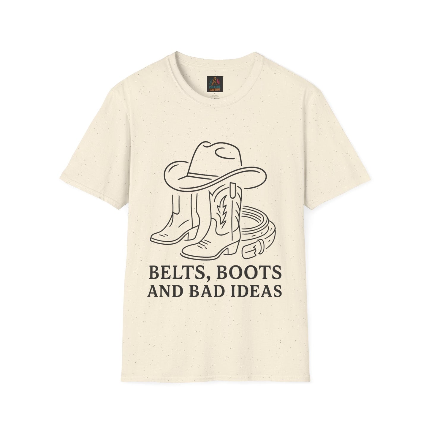 Belts, Boots and Bad Ideas Unisex tee - Cowgirltops.com