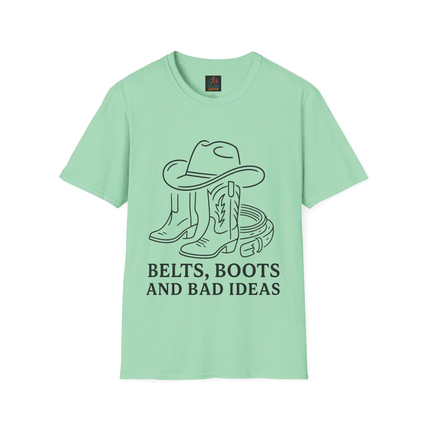 Belts, Boots and Bad Ideas Unisex tee - Cowgirltops.com