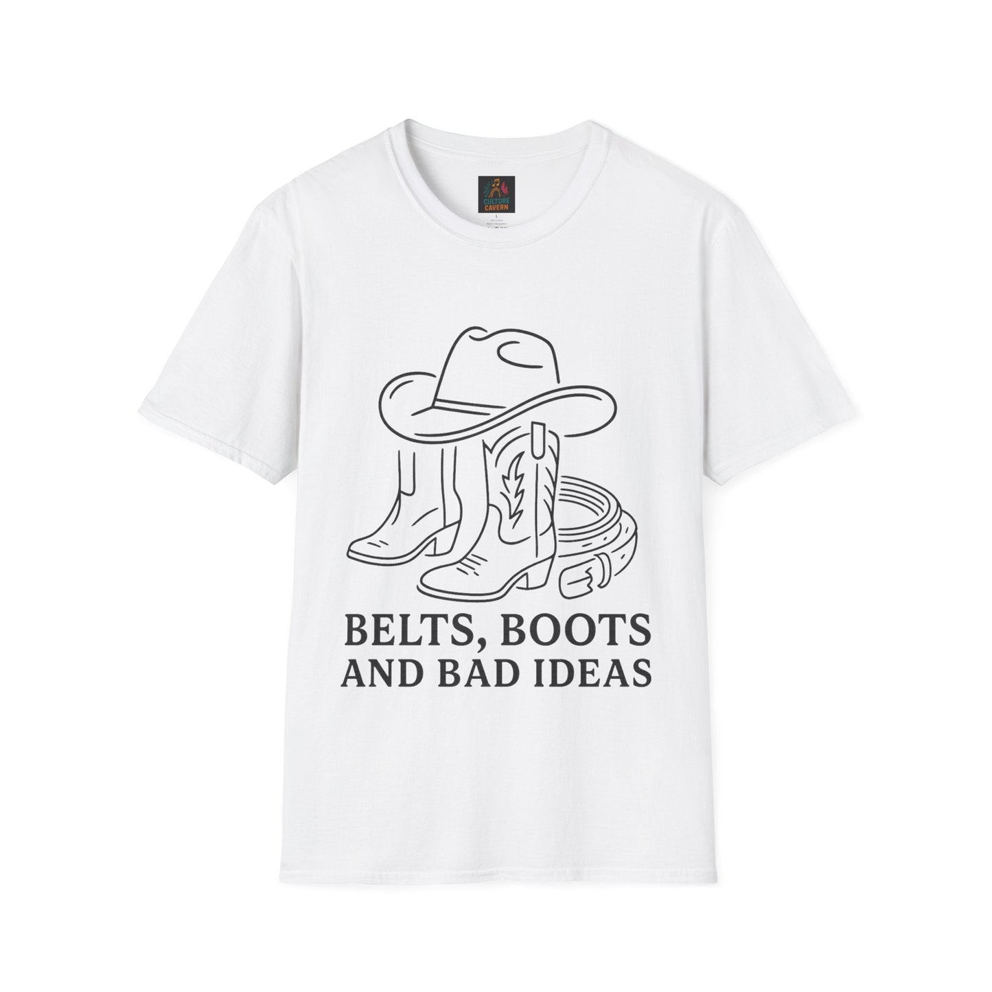 Belts, Boots and Bad Ideas Unisex tee - Cowgirltops.com