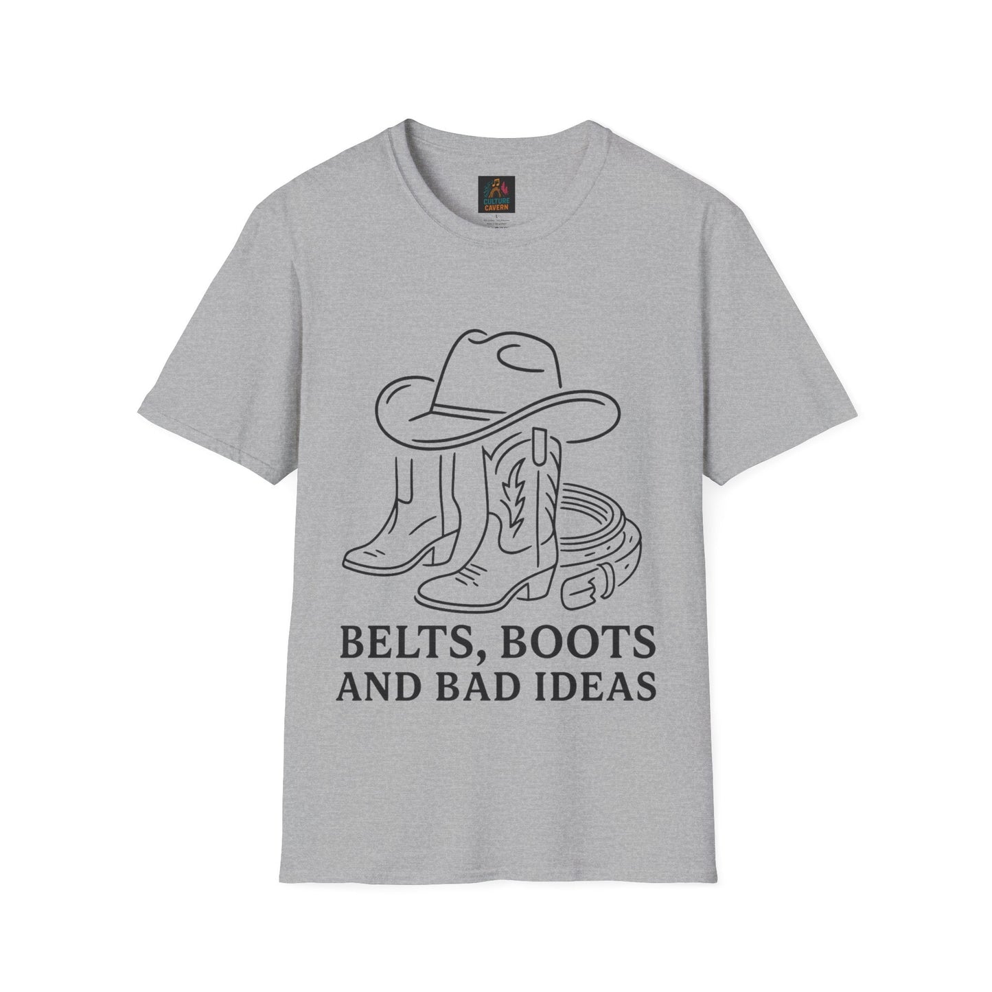 Belts, Boots and Bad Ideas Unisex tee - Cowgirltops.com