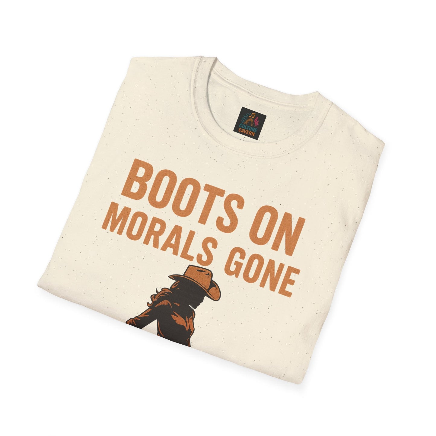 Boots on, Morals Gone Womens T-shirt - Cowgirltops.com