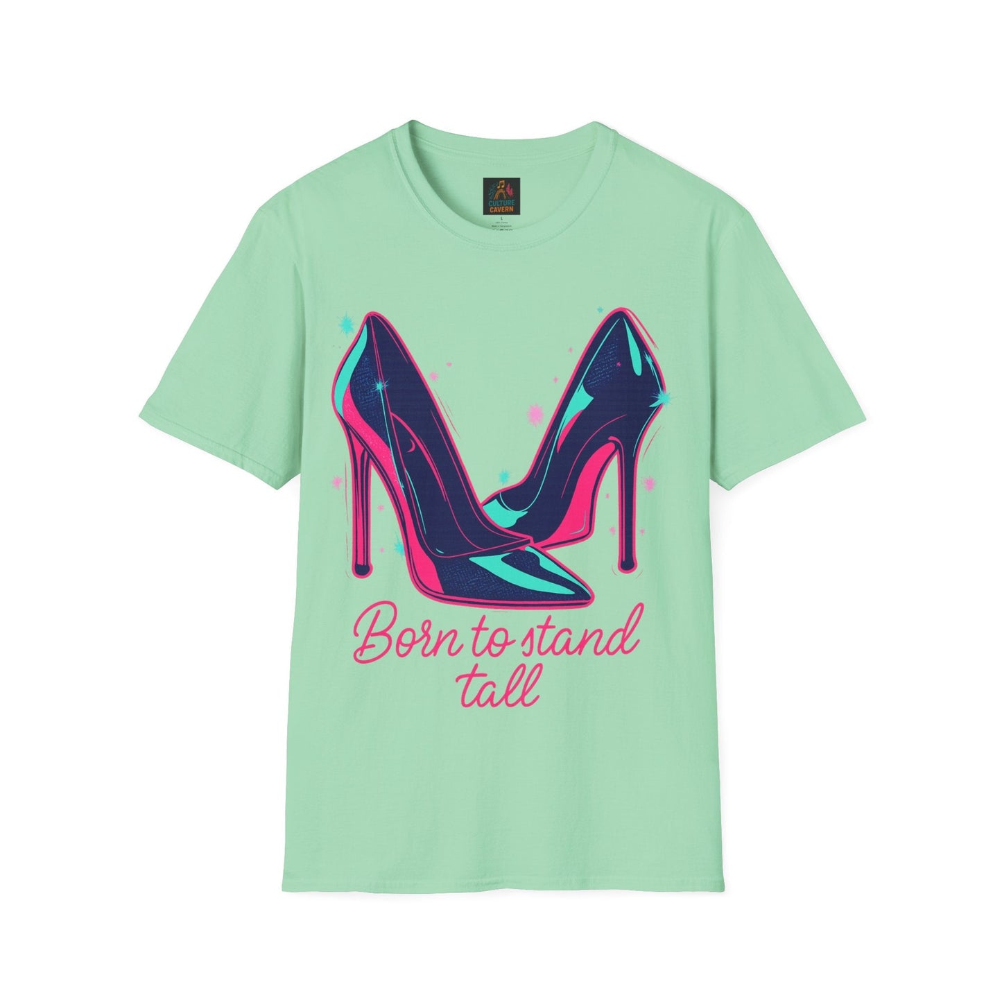 Born to Stand Tall - High Heels T-shirt - Cowgirltops.com