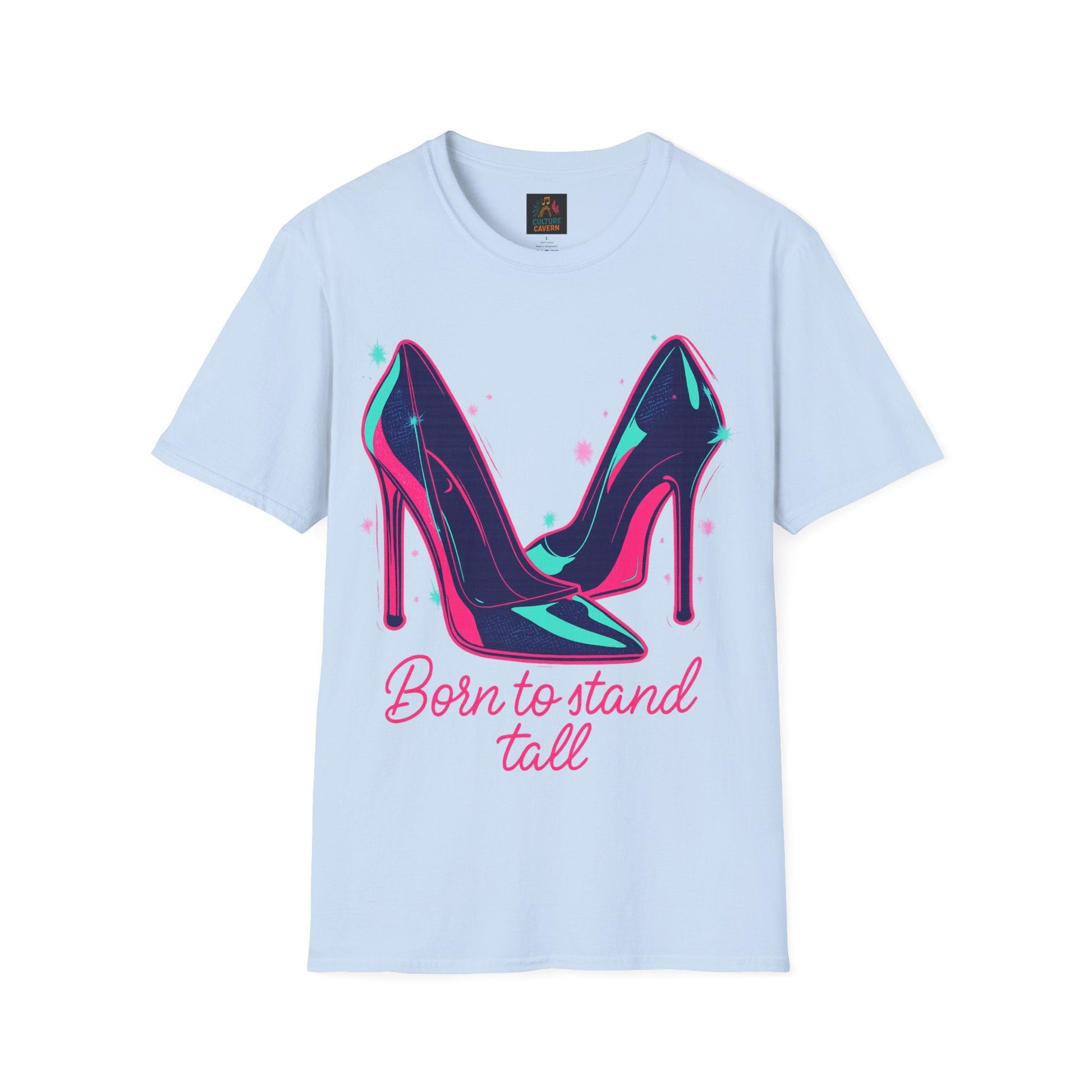 Born to Stand Tall - High Heels T-shirt - Cowgirltops.com