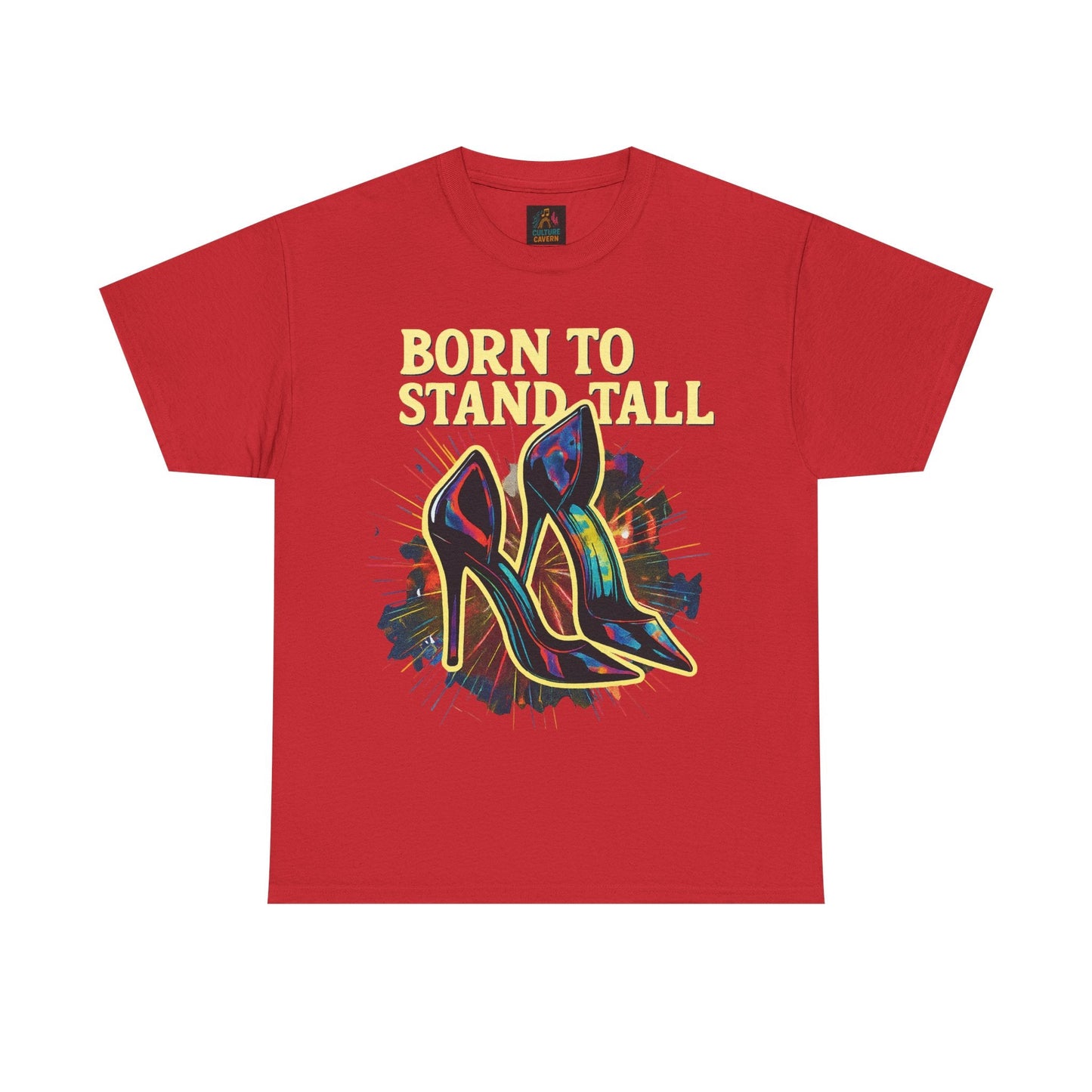 Born To Stand Tall - High Heels T-shirt - Cowgirltops.com