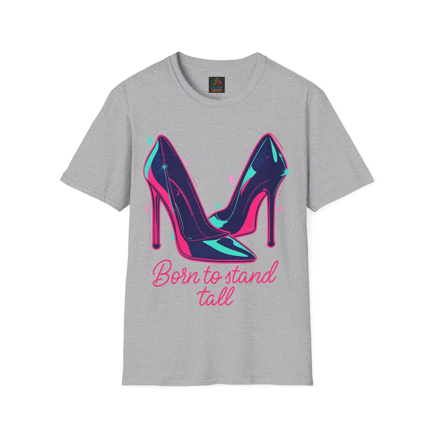 Born to Stand Tall - High Heels T-shirt - Cowgirltops.com
