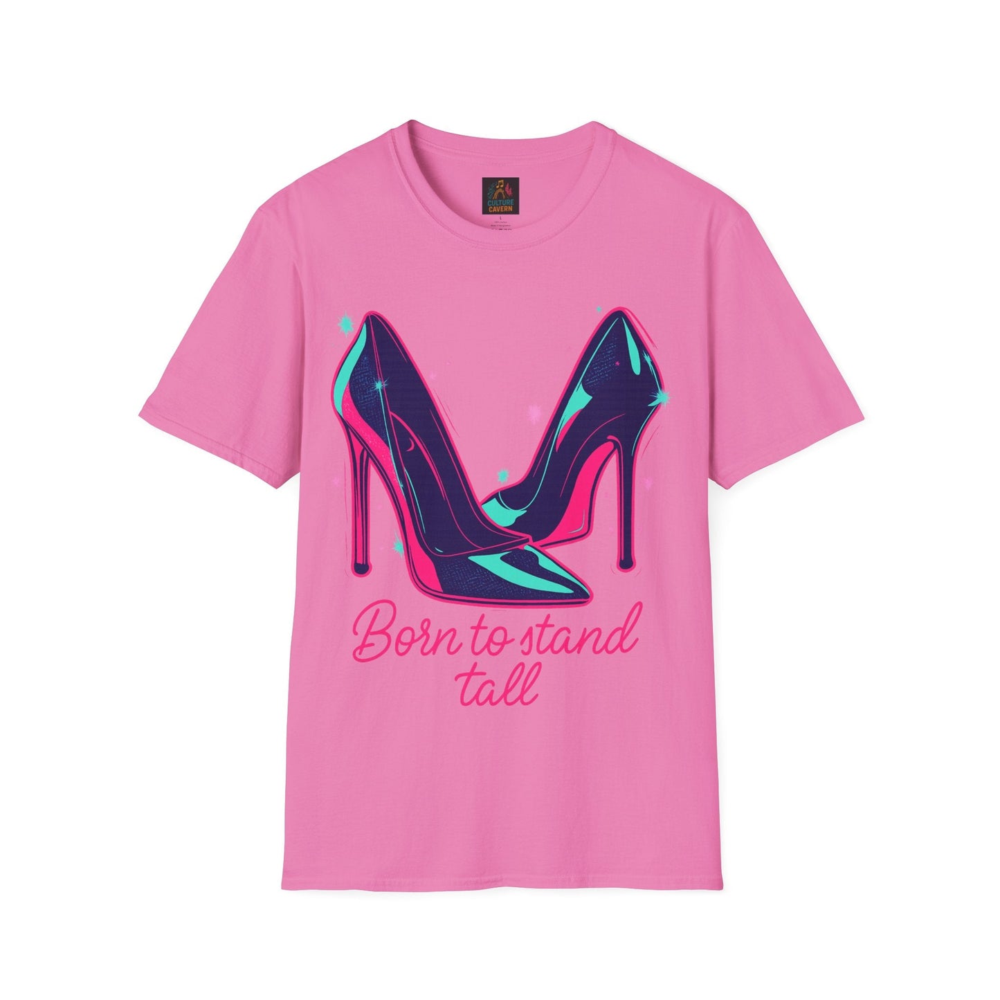 Born to Stand Tall - High Heels T-shirt - Cowgirltops.com