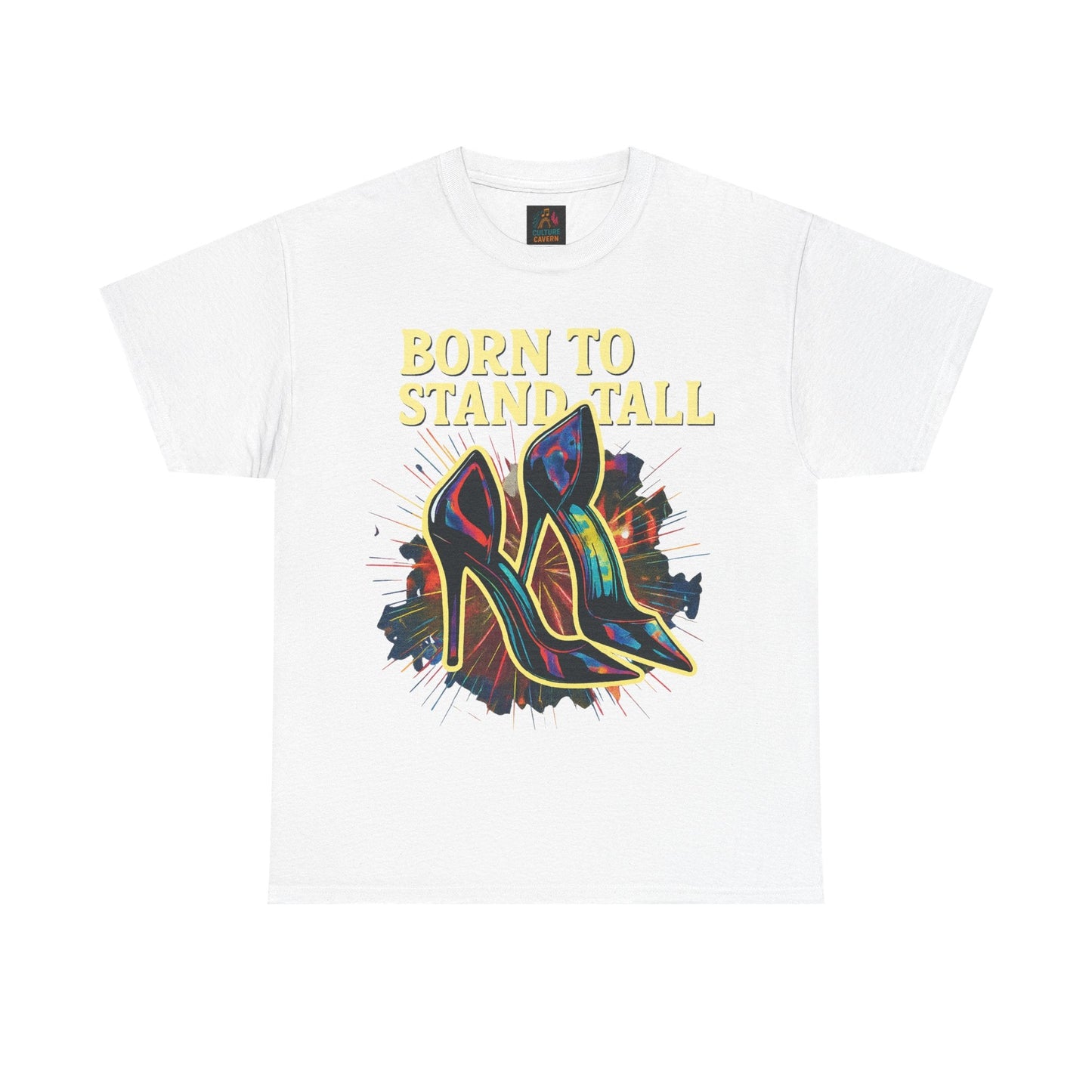 Born To Stand Tall - High Heels T-shirt - Cowgirltops.com