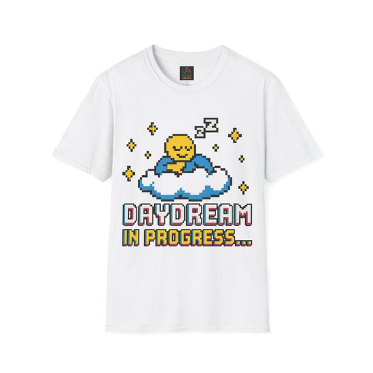 Daydream In Progress Unisex T-Shirt - Cowgirltops.com