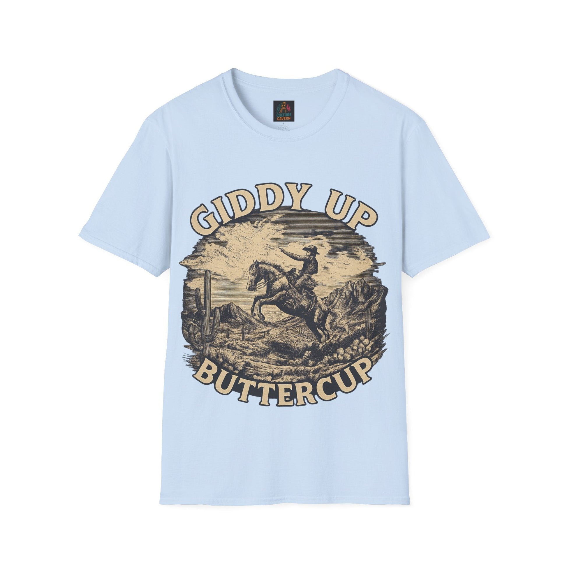 Giddy Up Buttercup Unisex T-Shirt - Cowgirltops.com