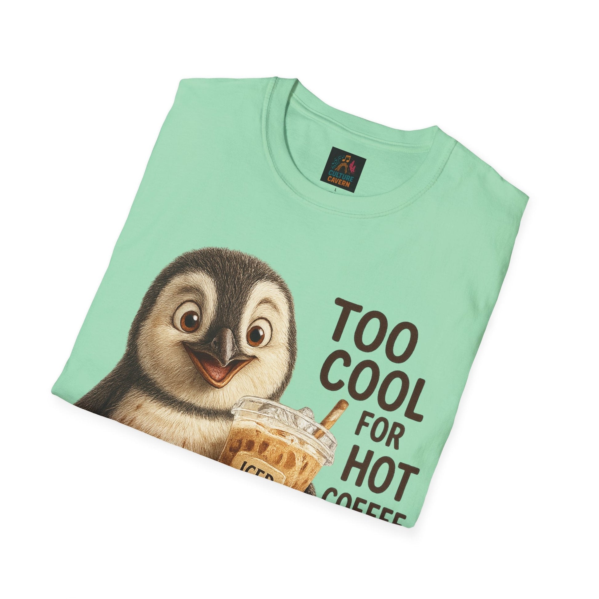 Too Cool for Hot Coffee, Penguin Unisex T-shirt - Cowgirltops.com
