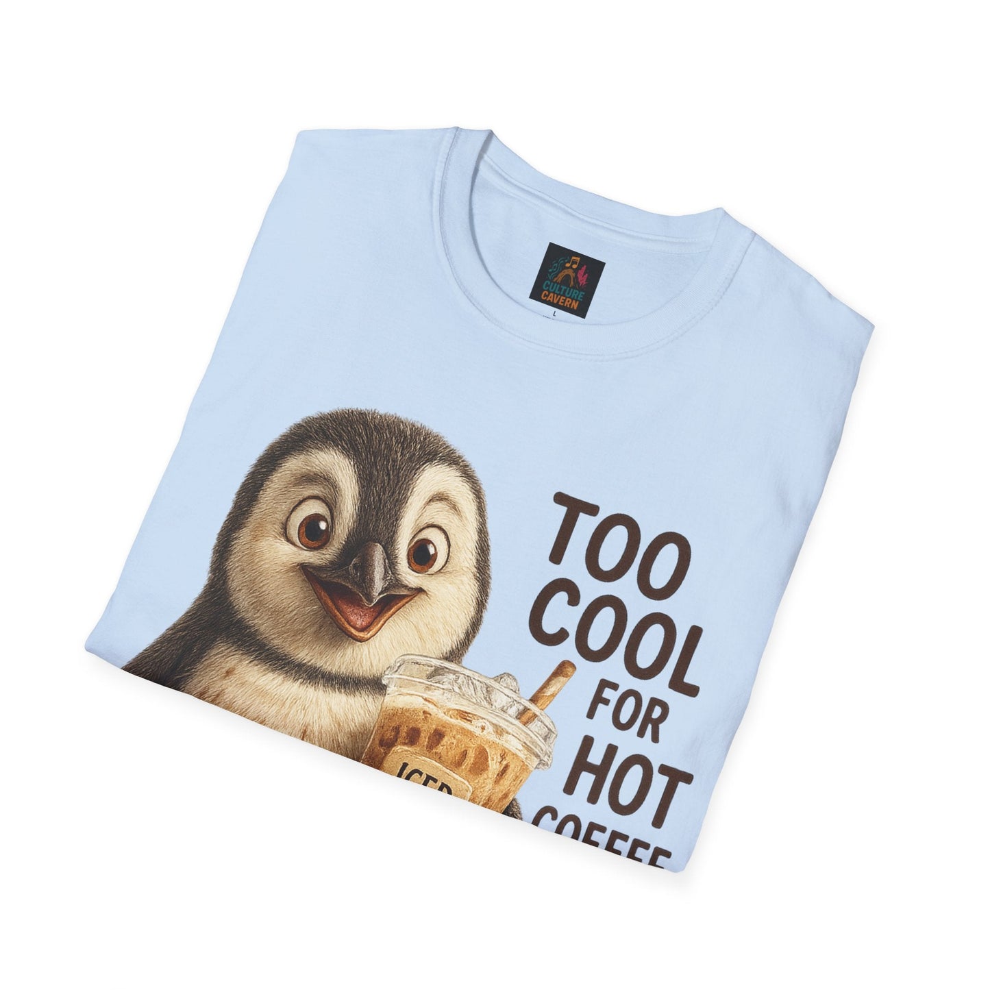 Too Cool for Hot Coffee, Penguin Unisex T-shirt - Cowgirltops.com