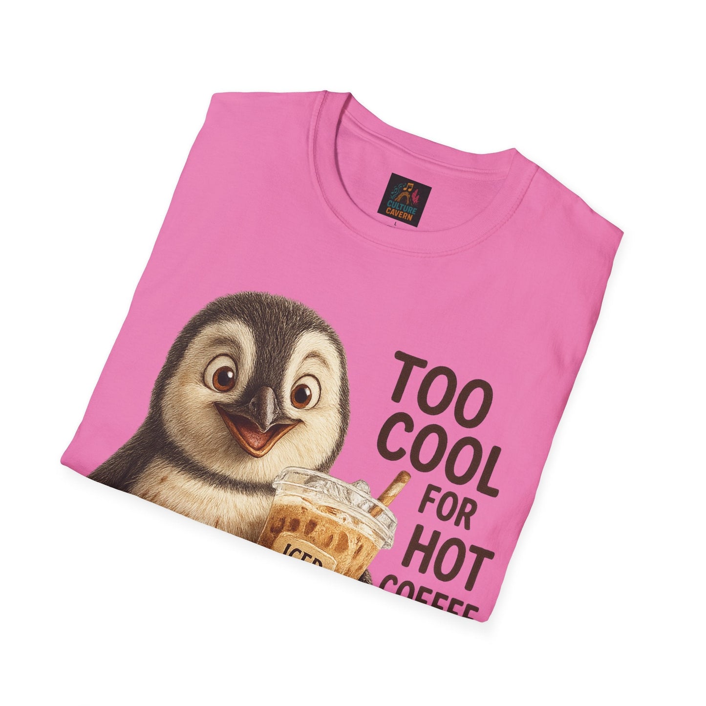 Too Cool for Hot Coffee, Penguin Unisex T-shirt - Cowgirltops.com